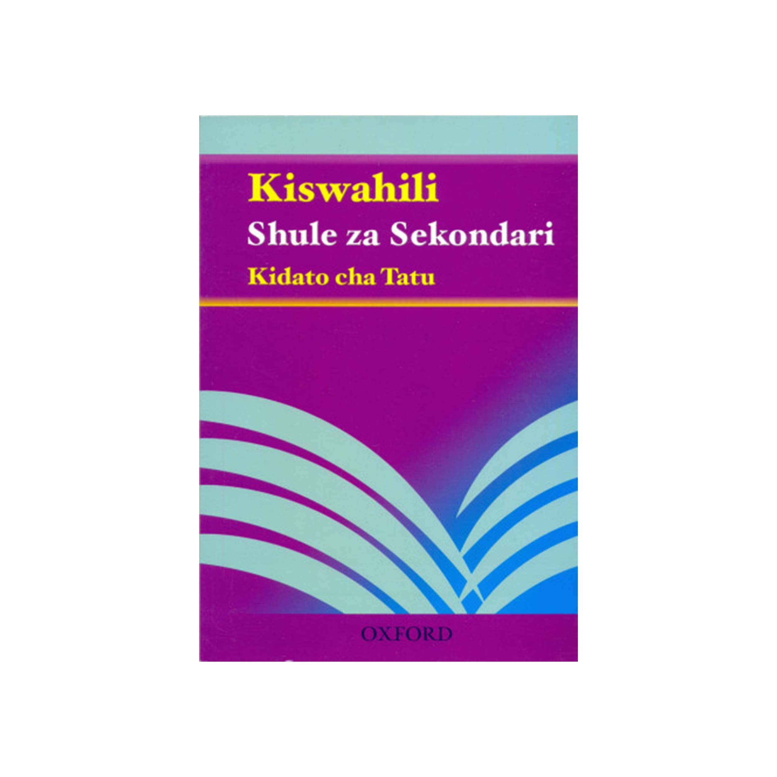 Oxford Kiswahili Kwa Shule za Sekondari kidato cha 3